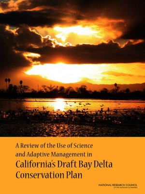 cover image of A Review of the Use of Science and Adaptive Management in California's Draft Bay Delta Conservation Plan